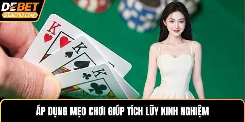 Áp dụng mẹo chơi giúp tích lũy kinh nghiệm