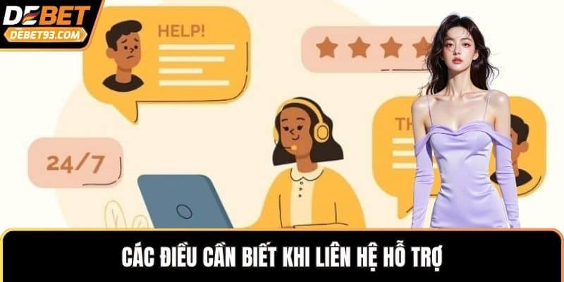 Các điều cần biết khi liên hệ hỗ trợ
