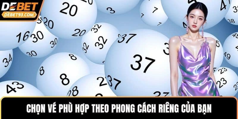 Chọn vé phù hợp theo phong cách riêng của bạn