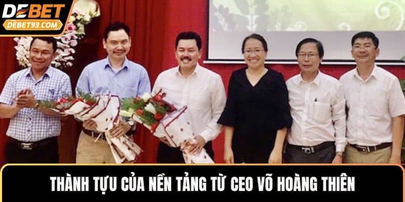 Thành tựu của nền tảng từ CEO Võ Hoàng Thiên