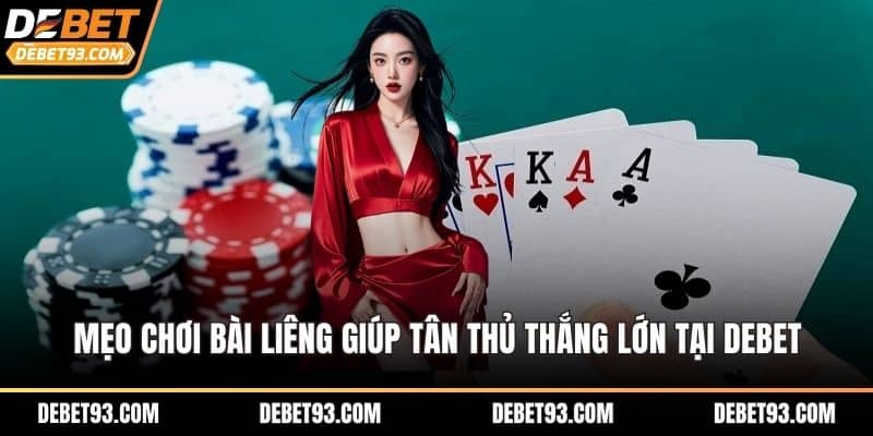 mẹo chơi bài liêng